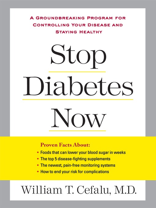 Title details for Stop Diabetes Now by William T. Cefalu - Available